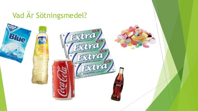 vad är sötningsmedel vad är sötningsmedel